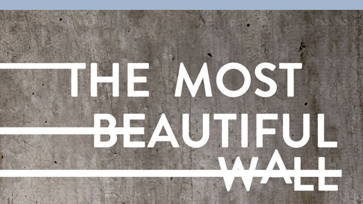 The Most Beautiful Wall