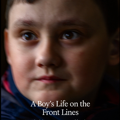 A Boy&rsquo;s Life on the Front Lines