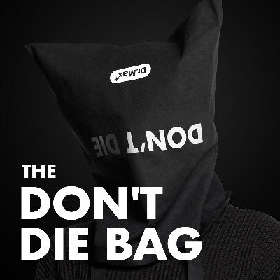 The Don't Die Bag