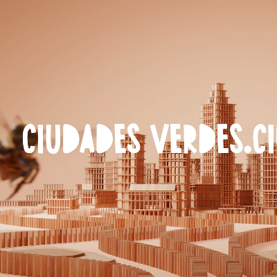 CIUDADES VERDES VIDEO 
