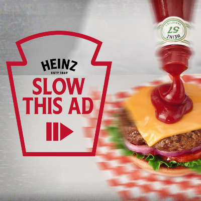 Heinz Slow This Ad