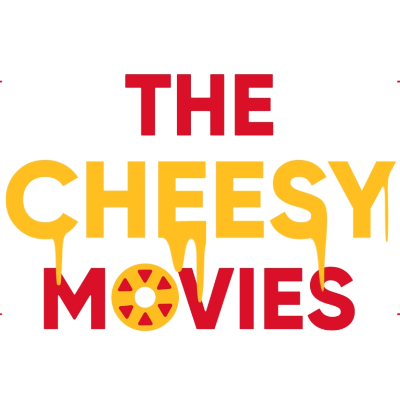 The Cheesy Movies