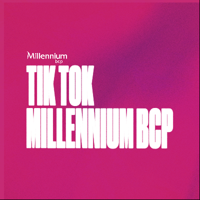 Tik Tok do Millennium bcp