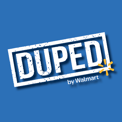Duped by Walmart