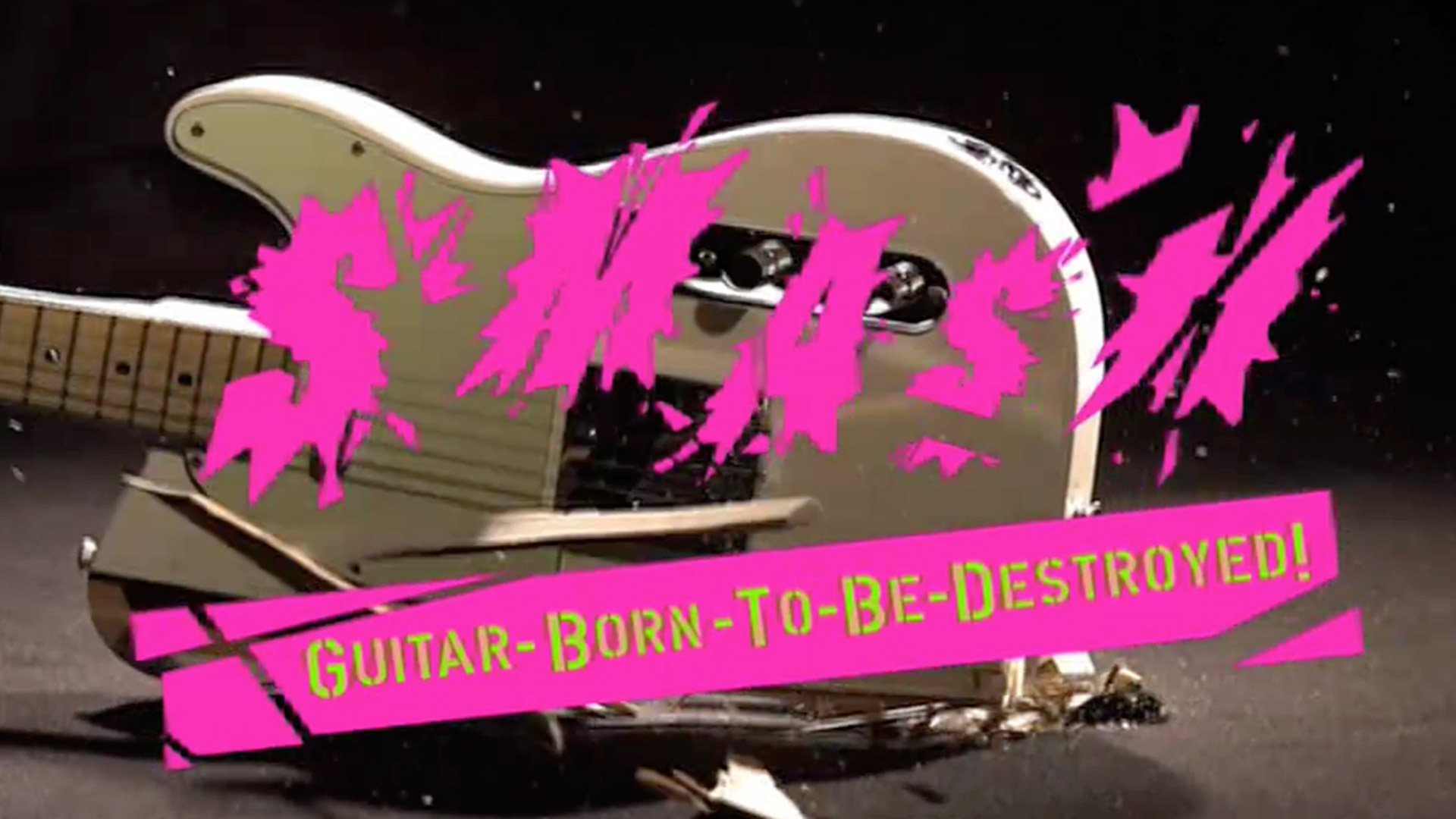SMASH  - a guitar born-to-be-destroyed -