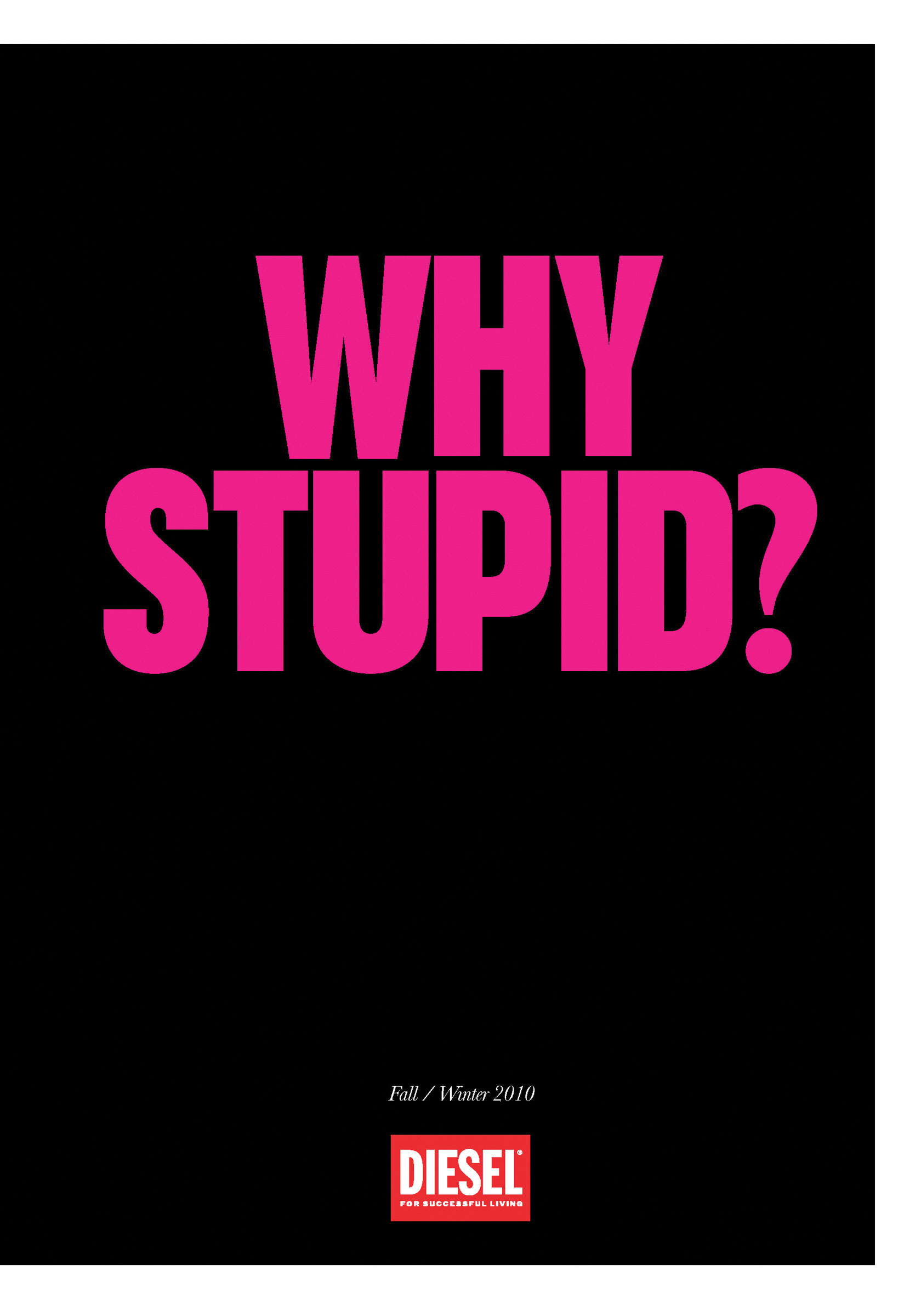 DIESEL BE STUPID 非売品 ノベルティ ジグソーパズル Diesel | Fall/Winter 2010 Be Stupid Manifesto | The One Club