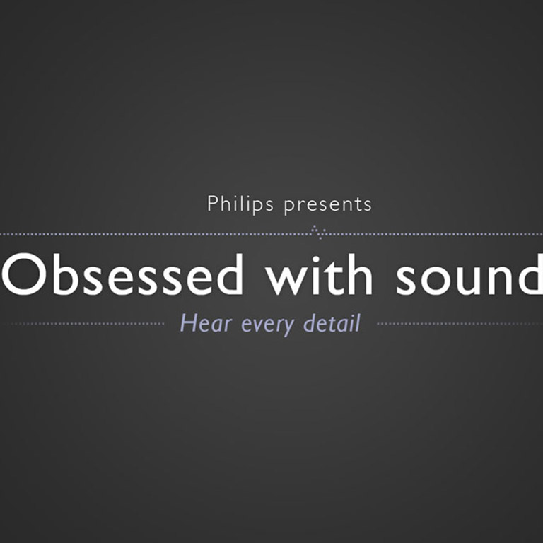 Philips Obsessed with sound