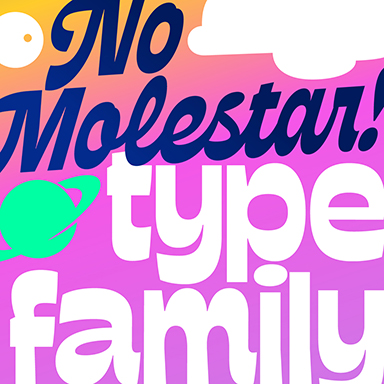 NO MOLESTAR Custom Type Family
