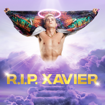 R.I.P. Xavier |  The Afterparty