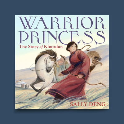 Warrior Princes: The Story of Khutulun