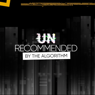 Unrecommended By Algorithm