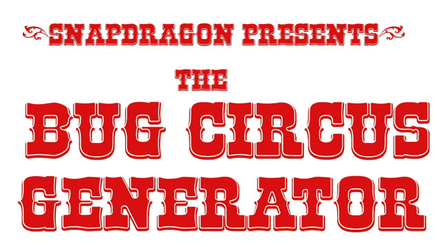 Bug Circus Generator